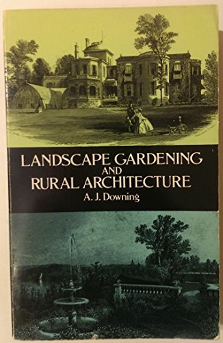 9780486267371: Landscape Gardening and Rural Architecture