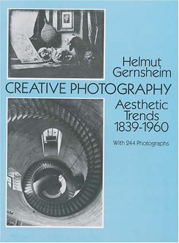 Beispielbild fr Creative Photography: Aesthetic Trends 1839-1960 zum Verkauf von Wonder Book