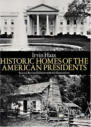 9780486267517: Historic Homes of the American Presidents