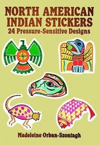 9780486268217: North American Indian Stickers: 24 Pressure-Sensitive Designs (Dover Stickers)