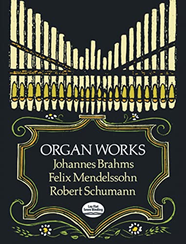 

Organ Works (Dover Music for Organ)