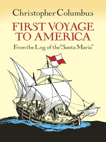 Stock image for First Voyage to America: From the Log of the "Santa Maria" (Dover Children's Classics) for sale by HPB Inc.