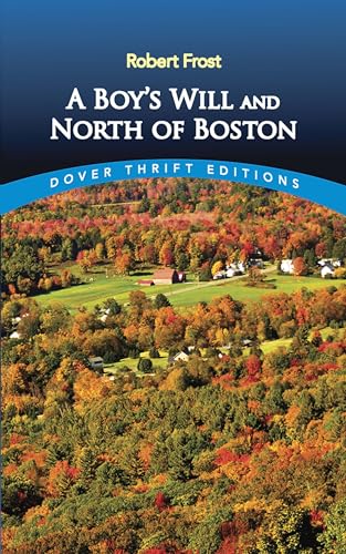 Beispielbild fr A Boy's Will and North of Boston (Dover Thrift Editions) zum Verkauf von SecondSale