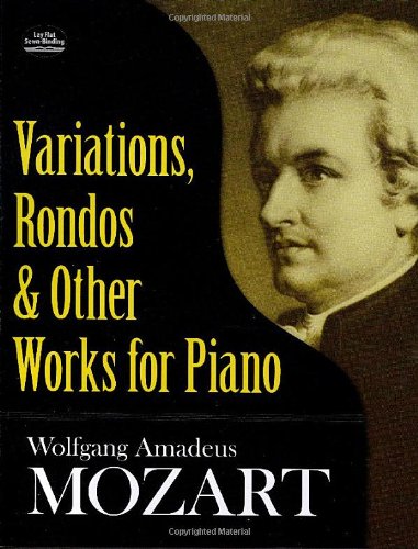 9780486268828: W.A. Mozart: Variations, Rondos and Other Works for Piano