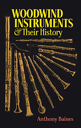 Beispielbild fr Woodwind Instruments and Their History zum Verkauf von Better World Books