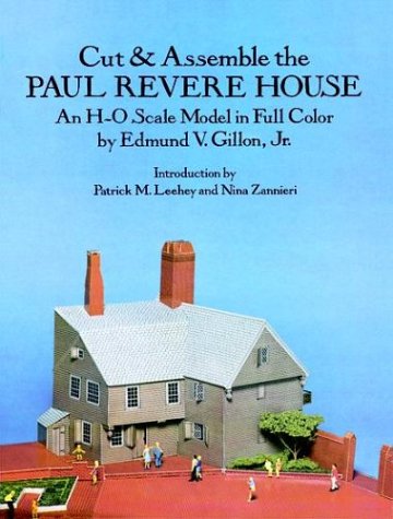 Stock image for Cut & Assemble the Paul Revere House: An H-O Scale Model in Full Color for sale by Half Price Books Inc.