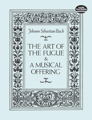 Stock image for The Art of the Fugue & A Musical Offering for sale by Revaluation Books