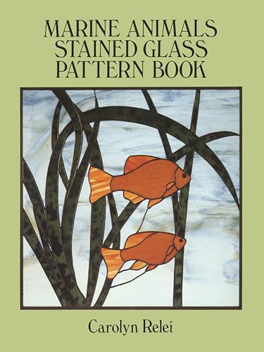 Imagen de archivo de Marine Animals Stained Glass Pattern Book (Dover Crafts: Stained Glass) a la venta por Goodwill of Colorado