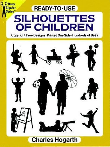 9780486270289: Ready-to-Use Silhouettes of Children: Copyright-Free Designs, Printed One Side, Hundreds of Uses (Dover Clip Art)