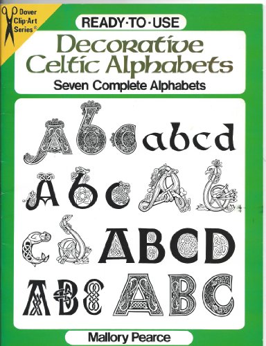 Imagen de archivo de Ready-to-Use Decorative Celtic Alphabets (Dover Clip Art Ready-to-Use) a la venta por Your Online Bookstore