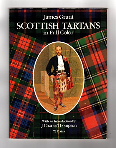 Scottish Tartans in Full Color (Dover Pictorial Archive) (9780486270463) by Grant, James