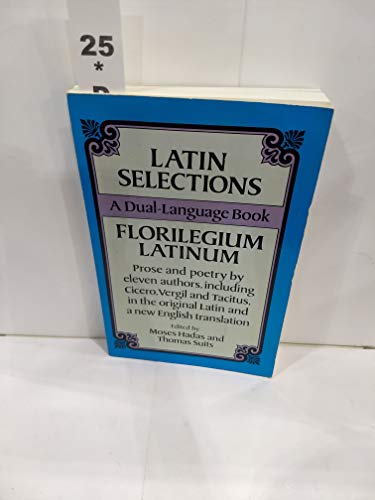 Beispielbild fr Latin Selections (Florilegium Latinum) : A Dual-Language Book zum Verkauf von Better World Books