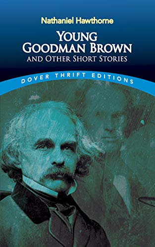 Beispielbild fr Young Goodman Brown and Other Short Stories (Dover Thrift Editions) zum Verkauf von Isle of Books