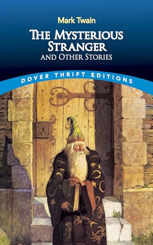 Beispielbild fr The Mysterious Stranger and Other Stories (Dover Thrift Editions) zum Verkauf von Dunaway Books