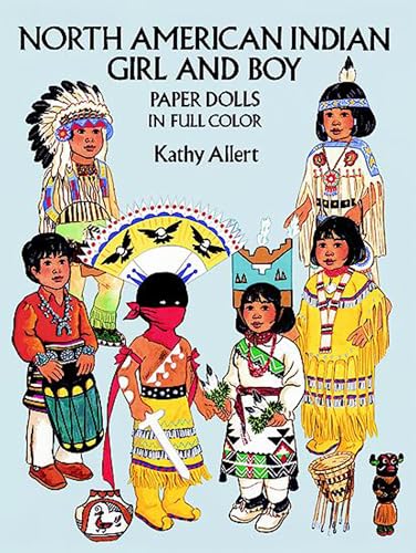 Stock image for North American Indian Girl And Boy Paper Dolls in Full Color. for sale by Sara Armstrong - Books