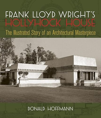 Stock image for Frank Lloyd Wright's Hollyhock House for sale by Better World Books: West