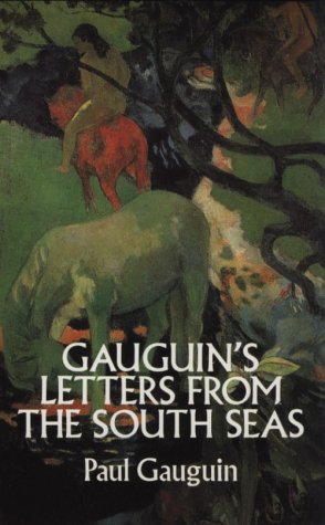 Gauguin's Letters from the South Seas (9780486271378) by Gauguin, Paul