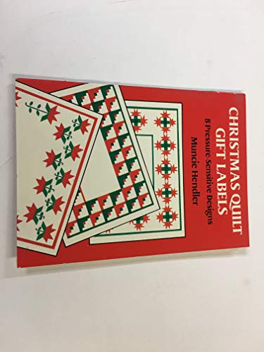 Imagen de archivo de Christmas Quilt Gift Labels: 8 Pressure-Sensitive Designs a la venta por Newsboy Books