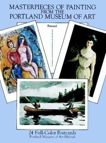 Stock image for Masterpieces of Painting from the Portland Museum of Art: 24 Full-Color Postcards for sale by Half Price Books Inc.