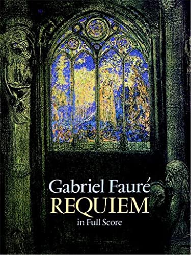 Requiem in Full Score (Dover Choral Music Scores) (9780486271552) by FaurÃ©, Gabriel