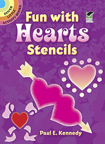 Fun with Hearts Stencils (Dover Stencils) (9780486272146) by Kennedy, Paul E.