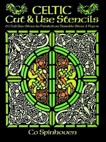 Imagen de archivo de Celtic Cut & Use Stencils: 61 Full-Size Stencils Printed on Durable Stencil Paper a la venta por Reliant Bookstore