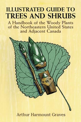 9780486272580: Illustrated Guide to Trees and Shrubs: A Handbook of the Woody Plants of the Northeastern United States and Adjacent Canada/Revised Edition