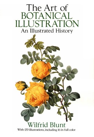 Stock image for The Art of Botanical Illustration: An Illustrated History for sale by HPB-Red