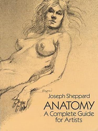 Beispielbild fr Anatomy: A Complete Guide for Artists (Dover Anatomy for Artists) zum Verkauf von Once Upon A Time Books