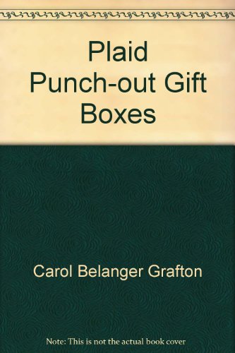 Plaid Gift Boxes: Six Full-Color Punch-Out Designs (9780486272924) by Grafton, Carol Belanger