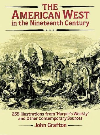 Stock image for The American West in the 19th Century : 255 Illustrations from "Harper Weekly" and Other Contemporary Sources for sale by Better World Books: West