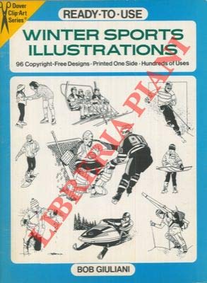 Stock image for Ready-To-Use Winter Sports Illustrations: 96 Copyright-Free Designs - Printed One Side - Hundreds of Uses for sale by -OnTimeBooks-