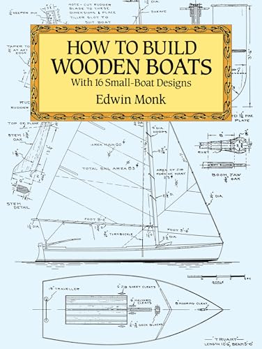 Stock image for How to Build Wooden Boats: With 16 Small-Boat Designs (Dover Crafts: Woodworking) for sale by New Legacy Books