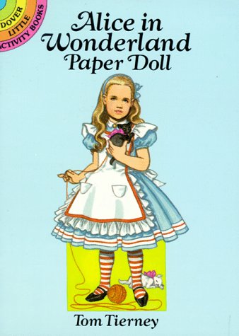 Alice in Wonderland Paper Doll (Dover Little Activity Books) (9780486273686) by Tierney, Tom