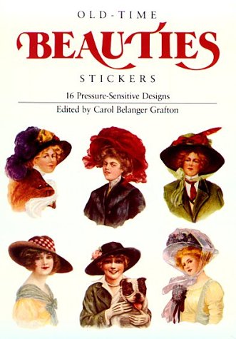 Old-Time Beauties Stickers (9780486273815) by Grafton, Carol Belanger