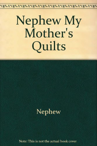 Imagen de archivo de My Mother's Quilts: Designs from the Thirties a la venta por HPB-Emerald