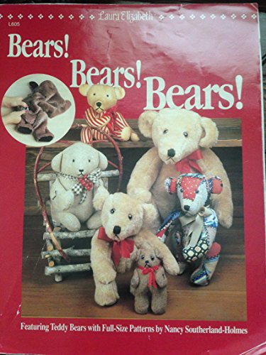 9780486274201: Bears! Bears! Bears!: Featuring Teddy Bears With Full-Size Patterns