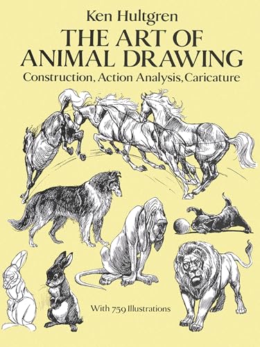 Beispielbild fr The Art of Animal Drawing: Construction, Action Analysis, Caricature (Dover Art Instruction) zum Verkauf von Goodwill of Colorado