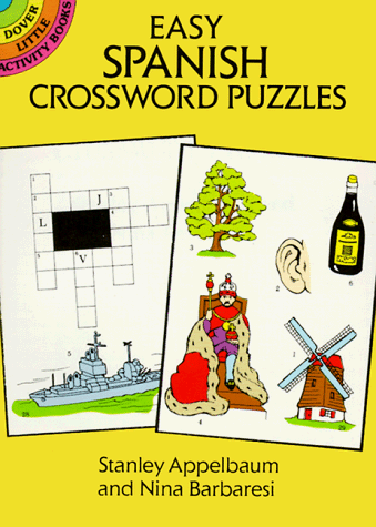 Beispielbild fr Easy Spanish Crossword Puzzles (Dover Little Activity Books) zum Verkauf von Wonder Book