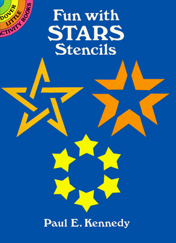 Fun With Stars Stencils (Dover Little Activity Books) (9780486274607) by Kennedy, Paul E.