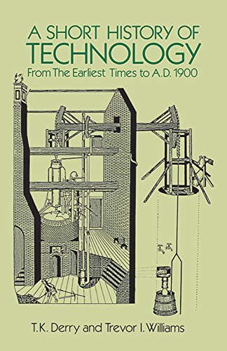 Beispielbild fr A Short History of Technology: From the Earliest Times to A.D. 1900 zum Verkauf von Wonder Book