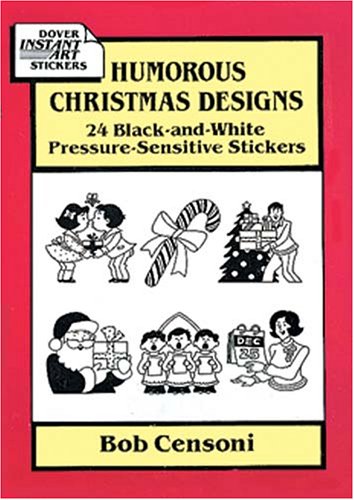 9780486274768: Humorous Christmas Designs: 24 Black-And-White Pressure-Sensitive Stickers