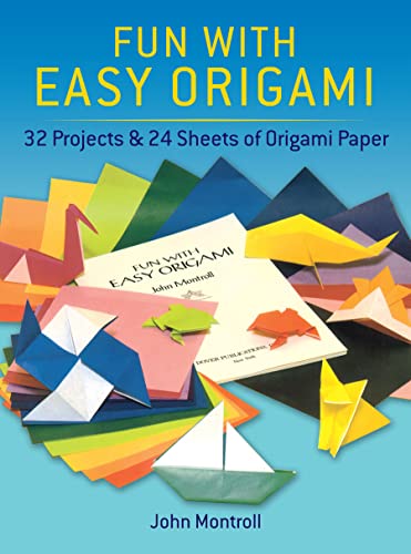9780486274805: Fun with Easy Origami: 32 Projects and 24 Sheets of Origami Paper (Dover Origami Papercraft)
