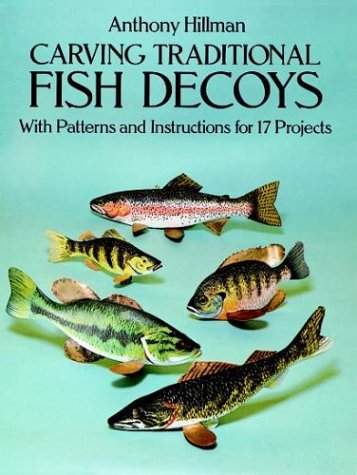 Beispielbild fr Carving Traditional Fish Decoys: With Patterns and Instructions for 17 Projects zum Verkauf von SecondSale