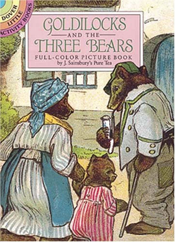 Imagen de archivo de Goldilocks and the Three Bears: Full-Color Picture Book (Dover Little Activity Books) a la venta por SecondSale