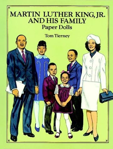 Martin Luther King, Jr., and His Family: Paper Dolls (in Full Color) (9780486275239) by Tierney, Tom