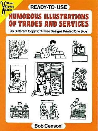 9780486275369: Ready-To-Use Humorous Illustrations of Trades and Services: 96 Different Copyright-Free Designs Printed One Side: 15/6/90 traced ded (Dover Clip Art Ready-to-Use)