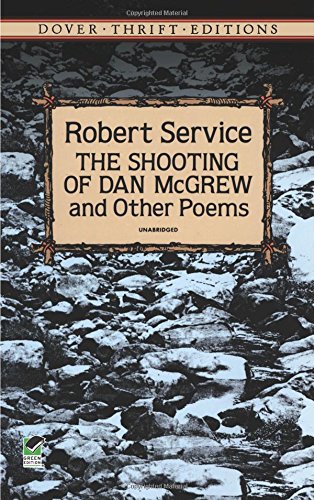 Stock image for The Shooting of Dan McGrew and Other Poems (Dover Thrift Editions) for sale by SecondSale