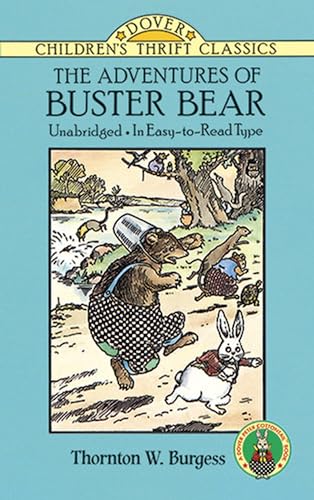 Imagen de archivo de The Adventures of Buster Bear (Dover Children's Thrift Classics) a la venta por Revaluation Books