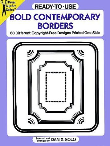 Stock image for Ready-to-Use Bold Contemporary Borders: 63 Different Copyright-Free Designs Printed One Side (Clip Art Series) for sale by Wonder Book
